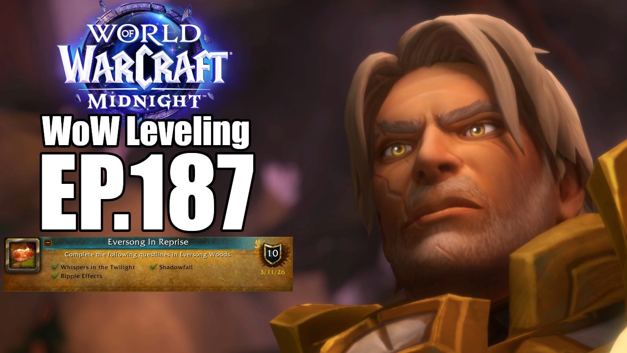 WoW Leveling EP.187 Eversong In Reprise Ripple Effects Campaign Chapter Three