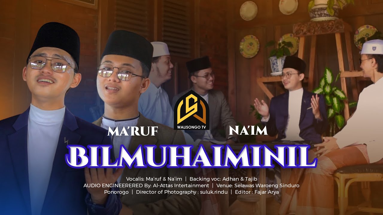 BILMUHAIMINIL || Cover Sholawat | Vocal MA&rsquo;RUF & NA&rsquo;IM