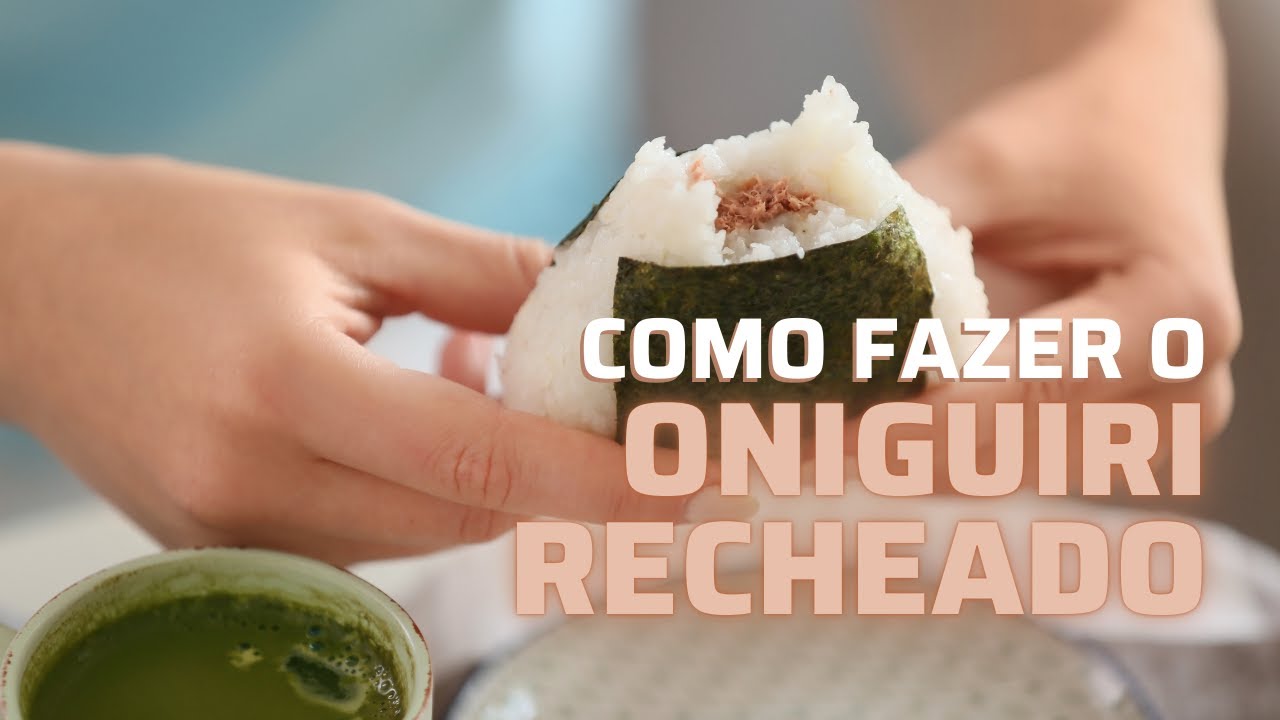 COMO FAZER ONIGUIRI RECHEADO DE FORMA FÁCIL