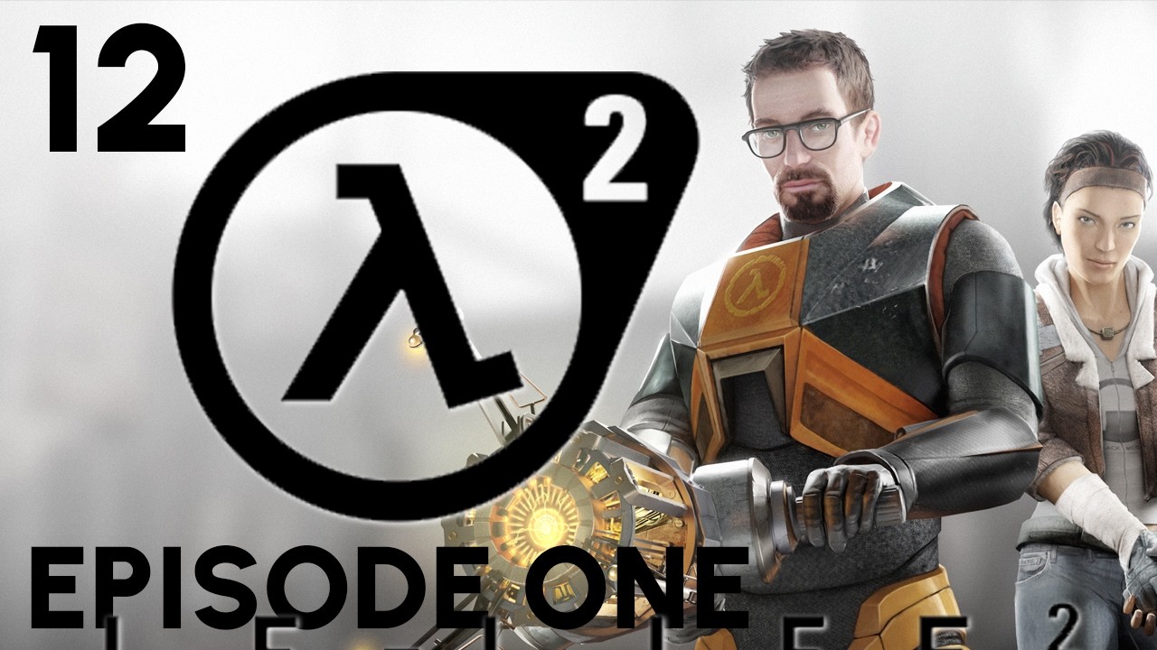 Half Life 2 Episode One - FULL BLIND PLAYTHROUGH - 3