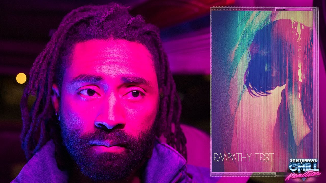 Reaction: Empathy Test - Bare My Soul • Synthwave and Chill