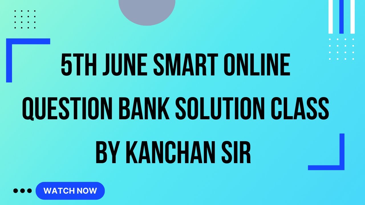 5th June Smart Online Question Bank Solution Class By Kanchan Sir A to Z Korean (9803085094)