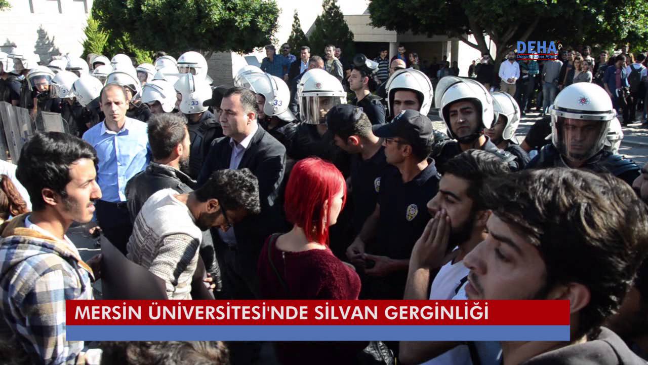 Mersin Üniversitesi'nde Silvan Gerginliği