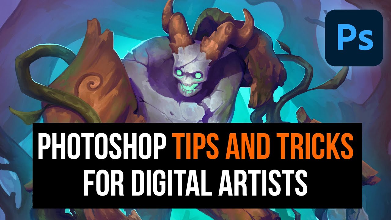 Photoshop Tips & Tricks for Digital Artists