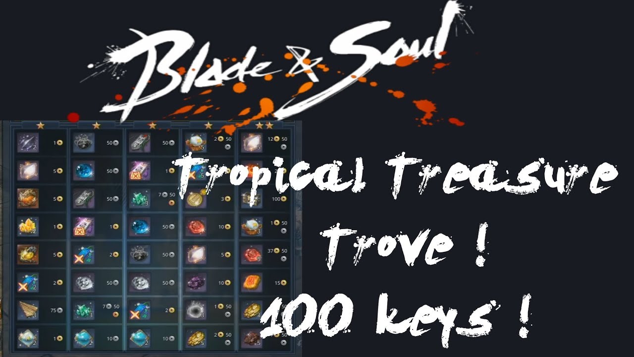 Tropical Treasure Trove 100 keys ! Blade & Soul Opening 100 trove's
