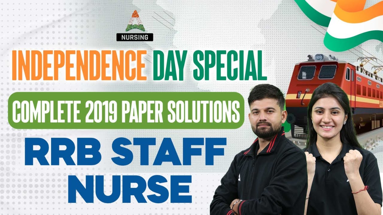 Independence Day Special | RRB Staff Nurse 2019 | Complete PYQ Solutions | Nursing ADDA247