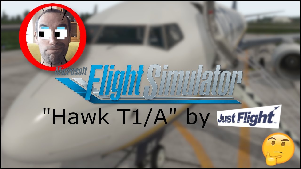 MSFS2020 - Hawk T1/A Advanced Trainer payware by Just Flight