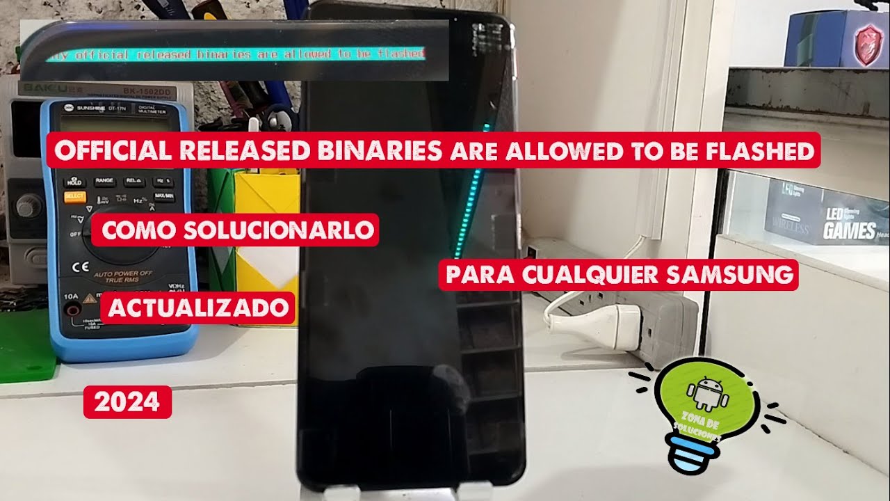 OFFICIAL RELEASED BINARIES ARE ALLOWED TO BE FLASHED (COMO SOLUCIONARLO) 2025 SAMSUNG