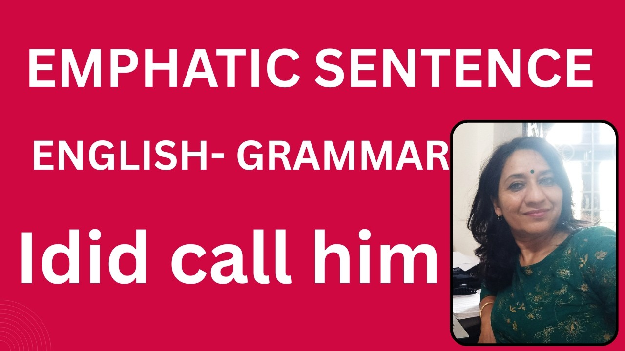 Emphatic Sentences | English Grammar | I did call you .|