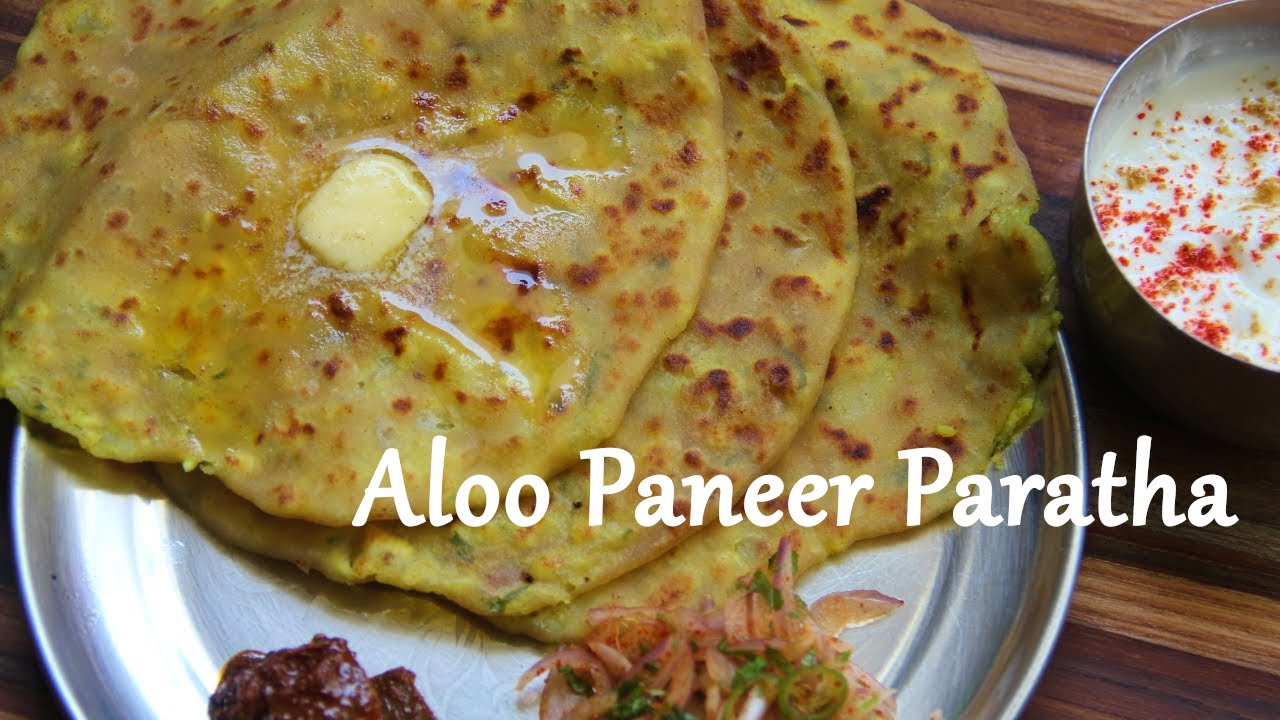 Stuffed Aloo Paneer Paratha Recipe | Cottage Cheese Paratha Good For Kids