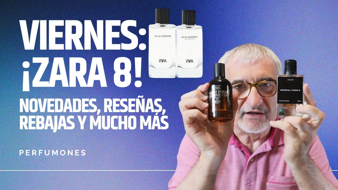 VUELVEN LAS NOVEDADES A ZARA, ULTIMOS COLETAZOS DE REBAJAS, VIERNES: ¡ZARA 8!💯👍🤷‍♂️  #perfumes