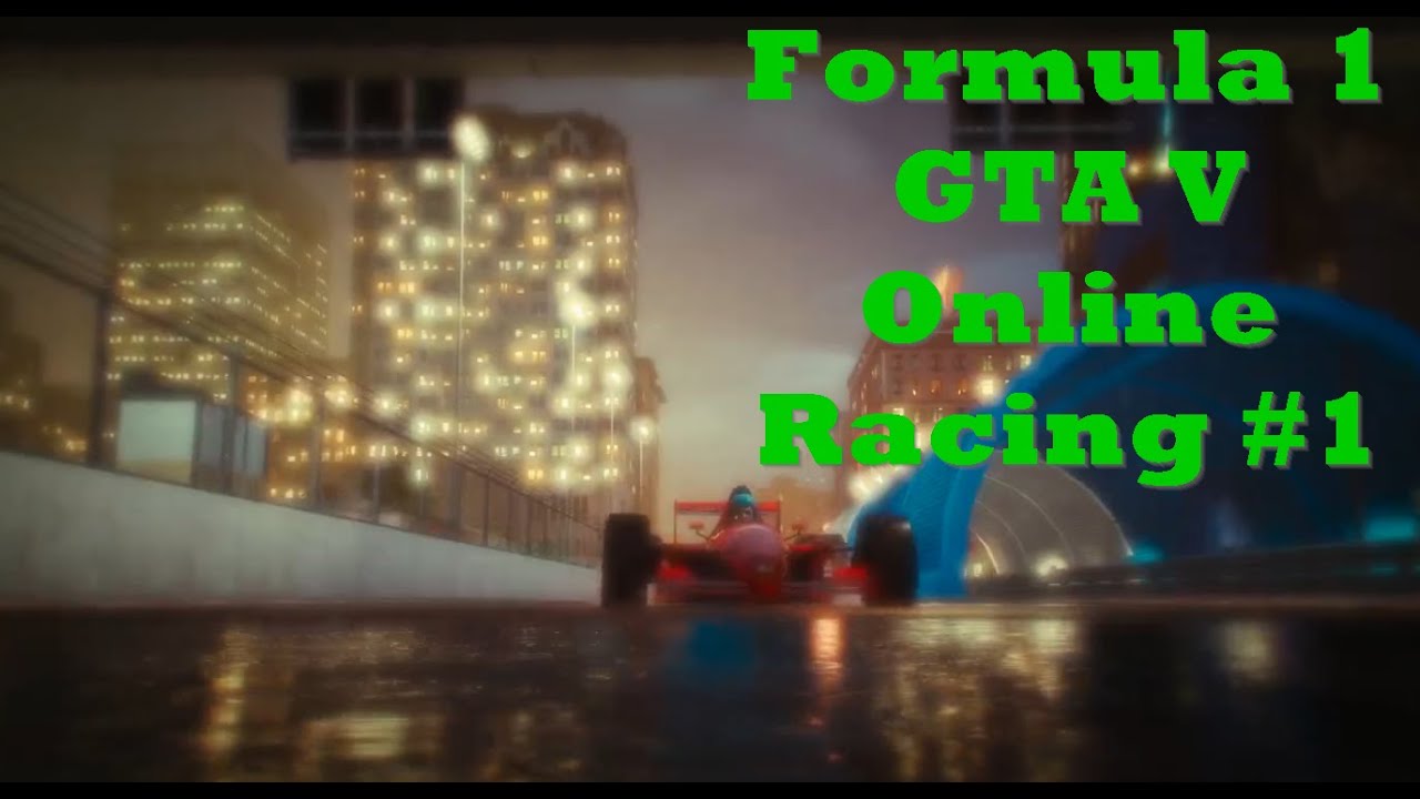 Formula 1 GTA V Online Racing #1