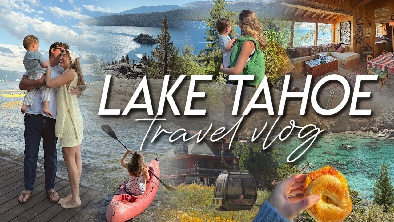 LAKE TAHOE TRAVEL VLOG | exploring the beaches, hikes, & eats of Lake Tahoe *kid friendly* ☀️💧⛰️