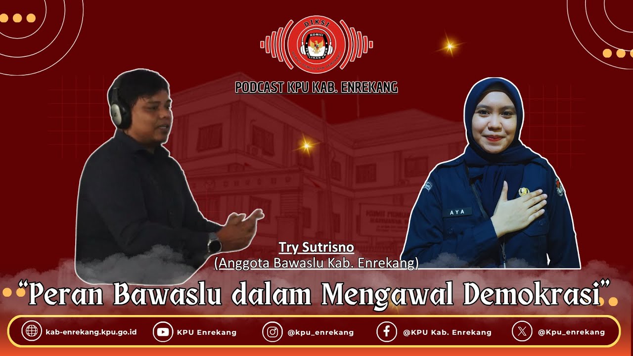 Podcast KPU Kab. Enrekang Episode 4 | Peran Bawaslu dalam Mengawal Demokrasi