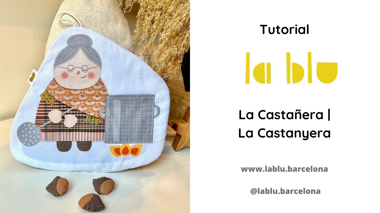 Video tutorial paso a paso para coser el panel de cortar y coser de LA CASTAÑERA de LA BLU