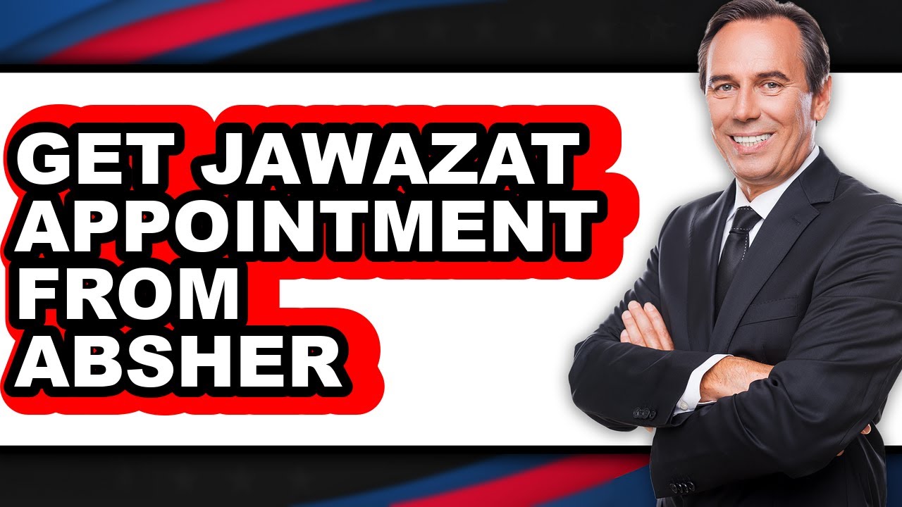 How to Get Jawazat Appointment from Absher - Full Guide