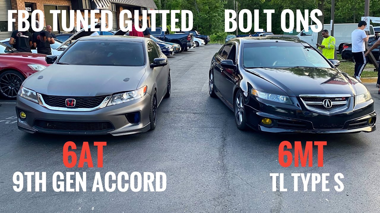 FBO Tuned Accord 6AT VS My TL Type S 6mt Bolt Ons