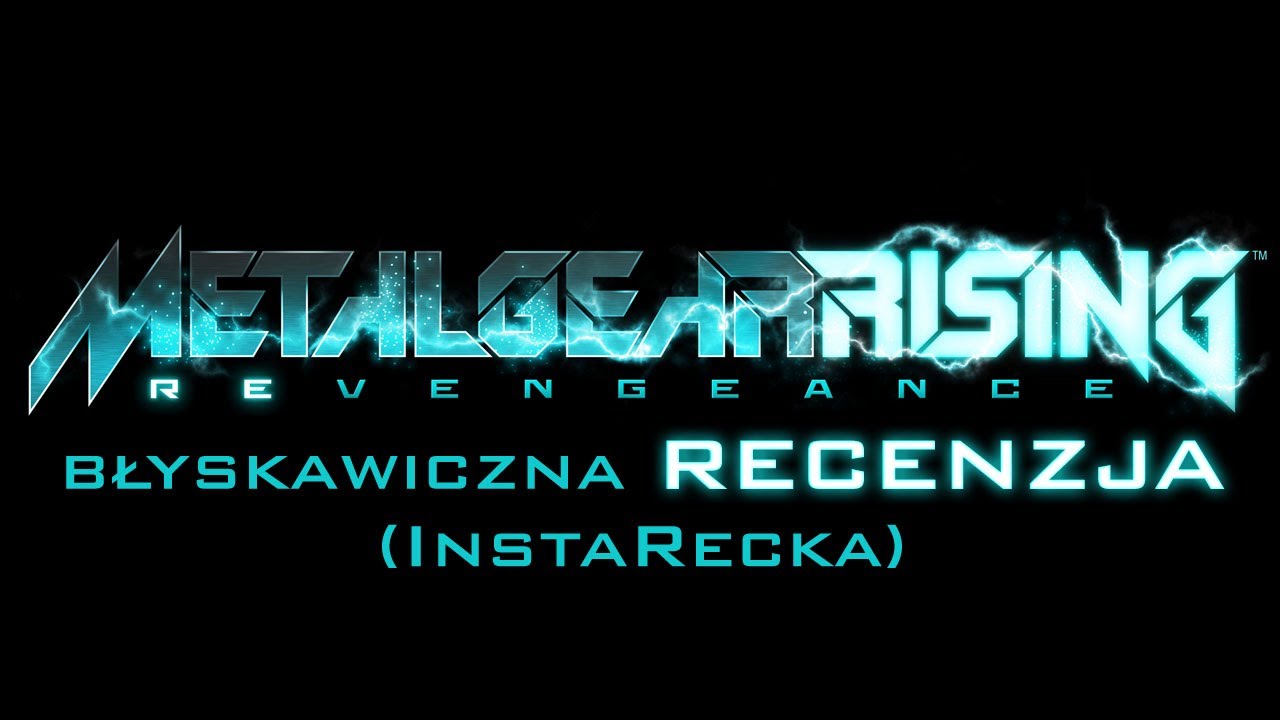Metal Gear Rising: Revengeance - recenzja błyskawiczna (InstaRecka)
