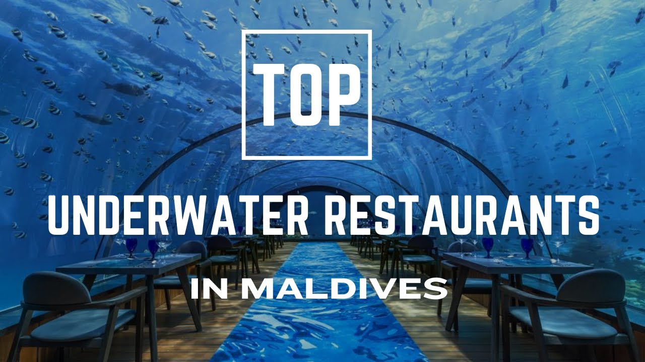 TOP Underwater Restaurants in Maldives