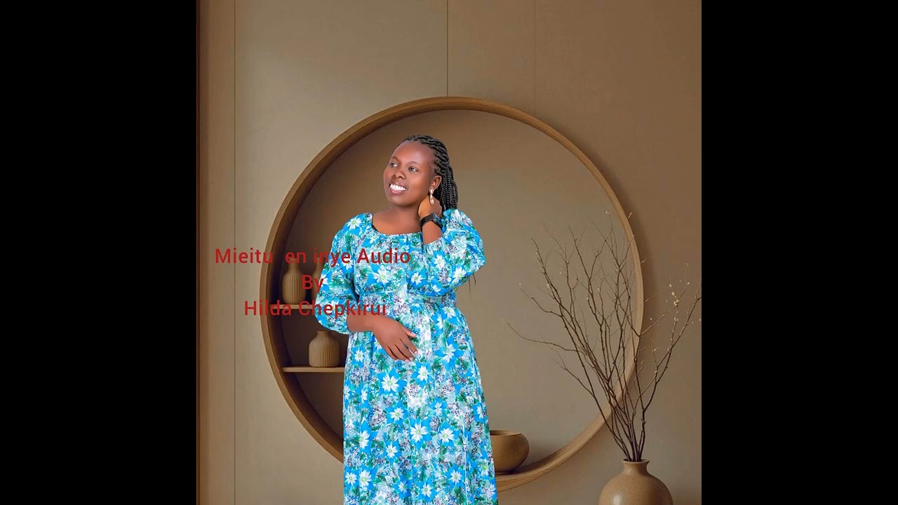 Mieitu En Inye by Hilda Chepkirui