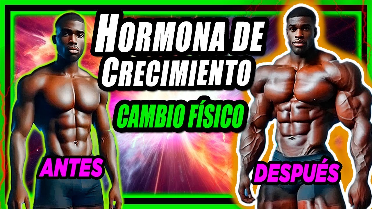 Hormona del crecimiento GH qué  hace en el cuerpo? . Lo que nadie te cuenta.