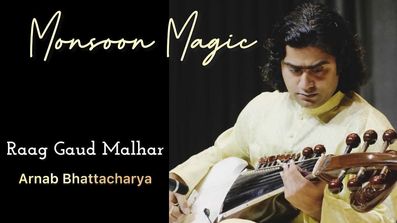 Raag Gaud Malhar by Arnab Bhattacharya