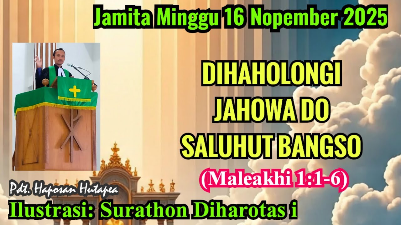 Jamita Minggu 16 November 2025, Maleakhi 1:1-16 @haposanhutapea 
