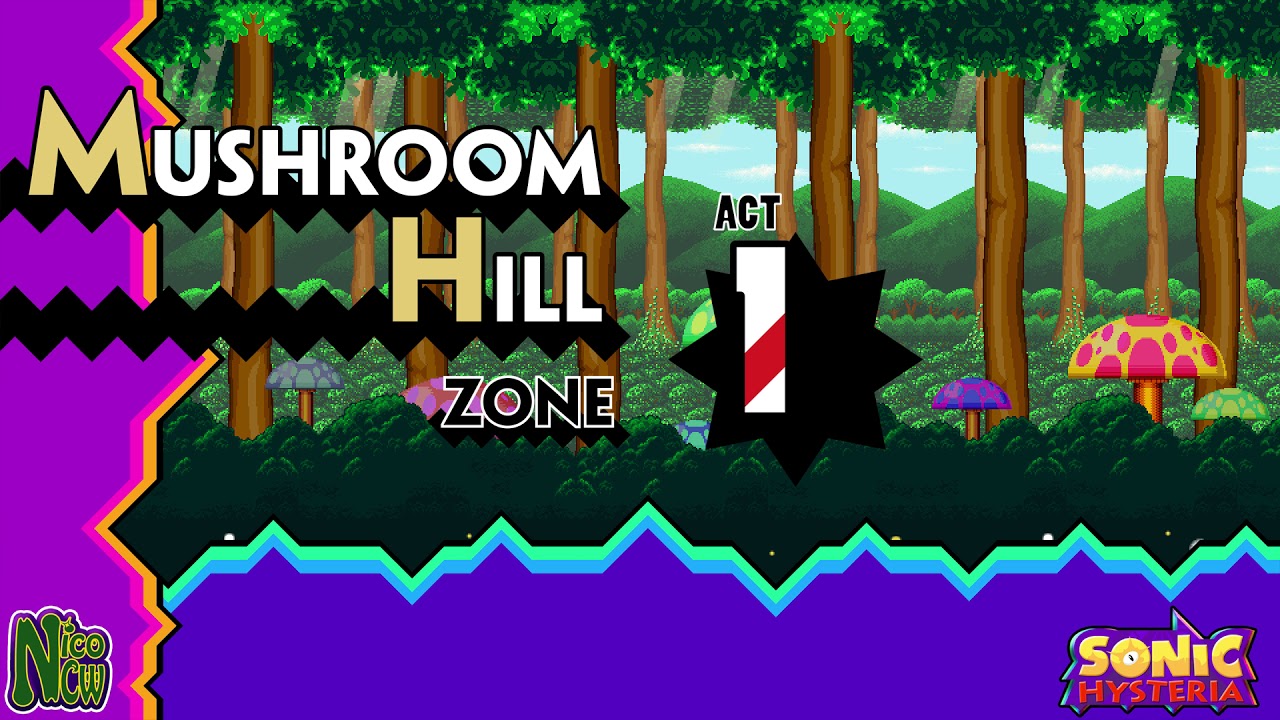 [OLD] Mushroom Hill Act 1 - Sonic Hysteria