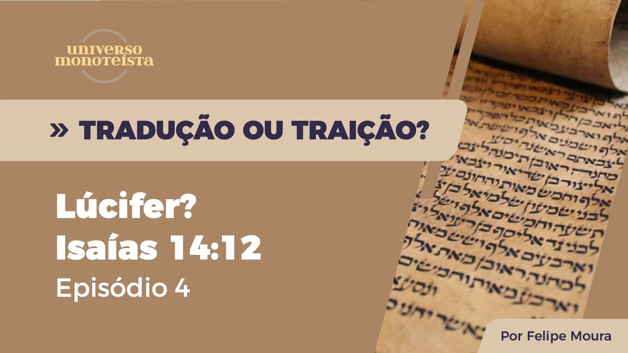 Tradução ou Traição? Lúcifer? - Isaías 14:12