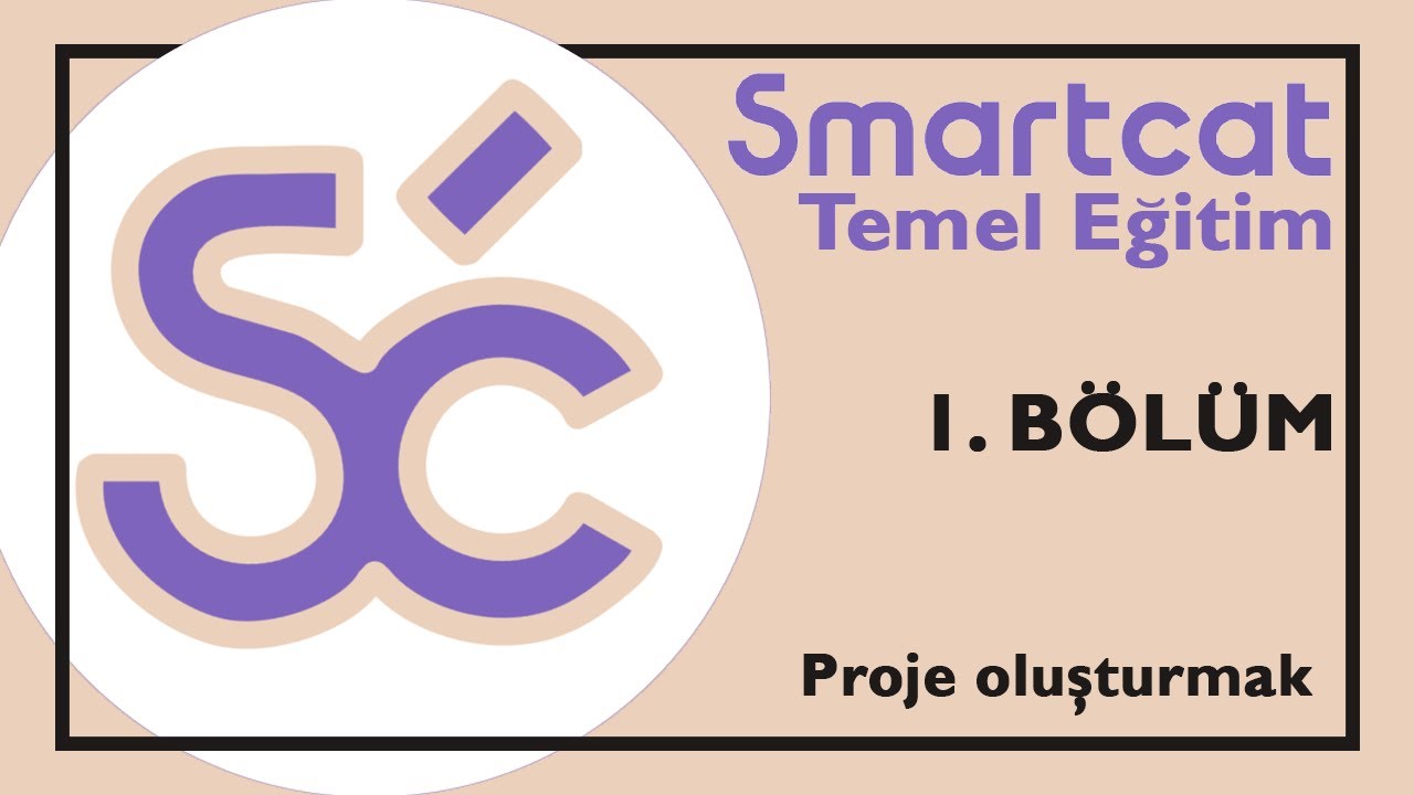 #1 - SmartCAT Eğitimi - PROJE OLUŞTURMAK