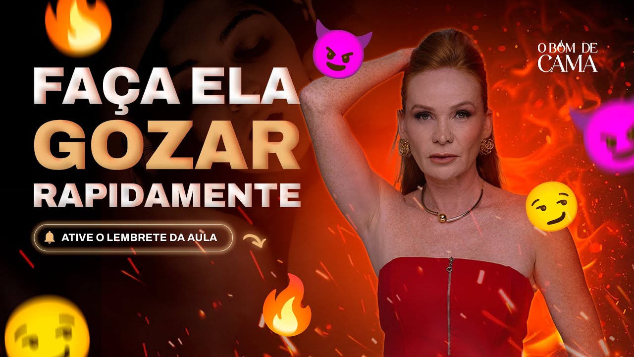 Como fazer ela chegar lá antes de você e te desejar mais | Cátia Damasceno