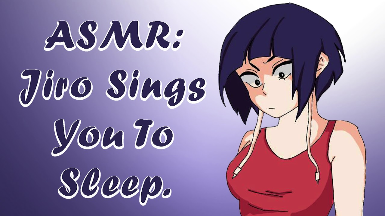ASMR: Jiro Sings You To Sleep. MHA Roleplay.