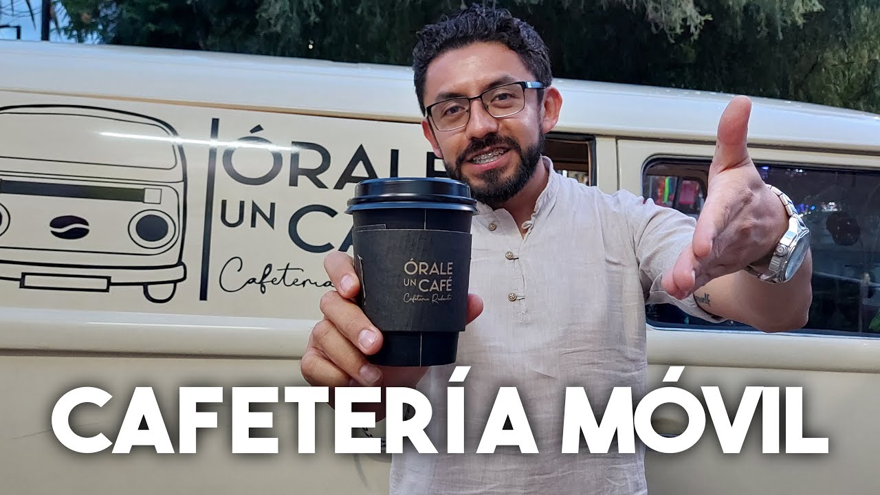 Una cafetería poco común / Cafetería móvil Orale un Cafe
