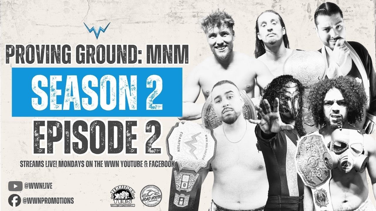 WWN Proving Proving Ground: Monday Night Mayhem S2:E2