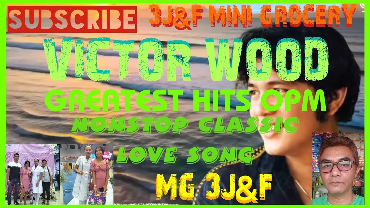 Ep. 468 VICTOR WOOD GREATEST HITS OPM NONSTOP CLASSIC LOVE SONG