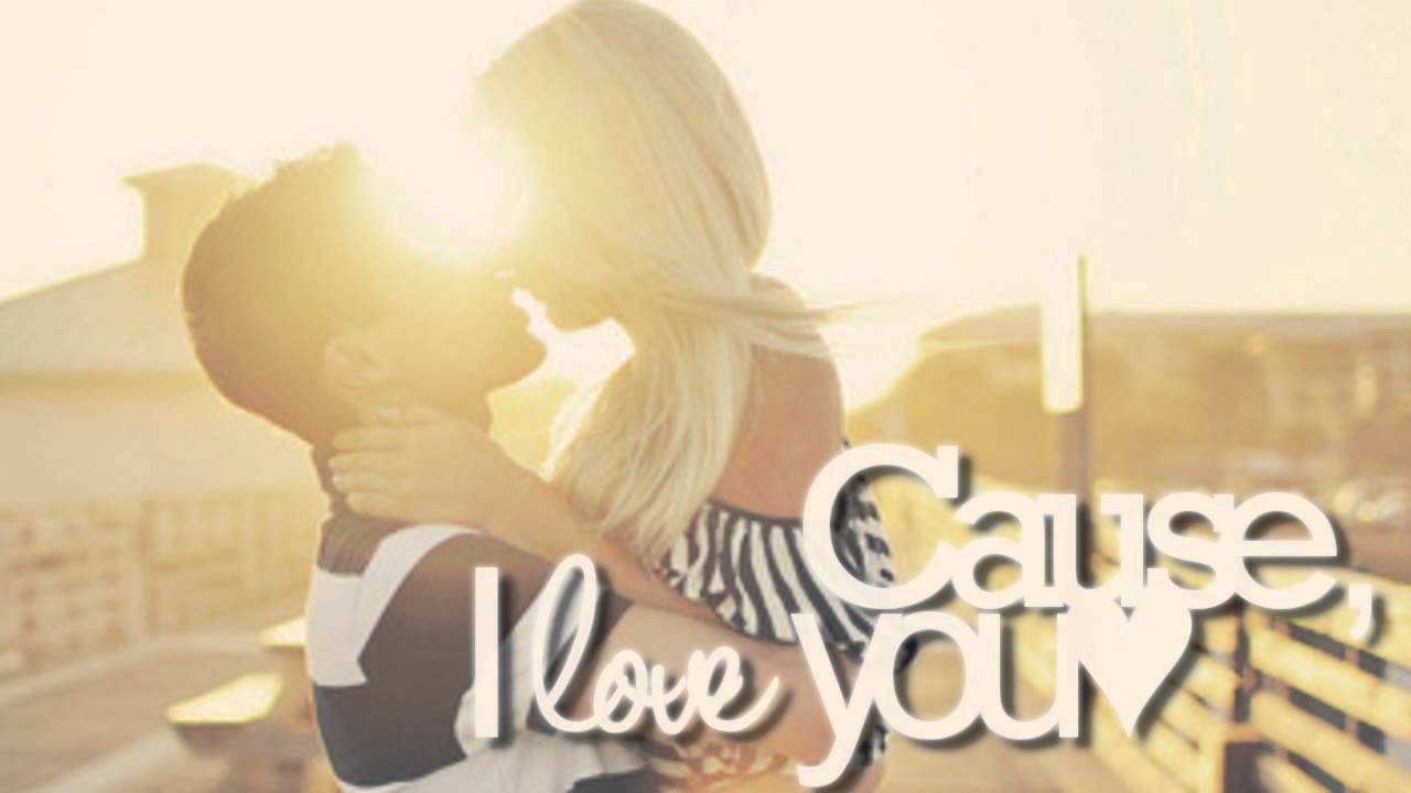 ♫`₀₅.Cause I Love You