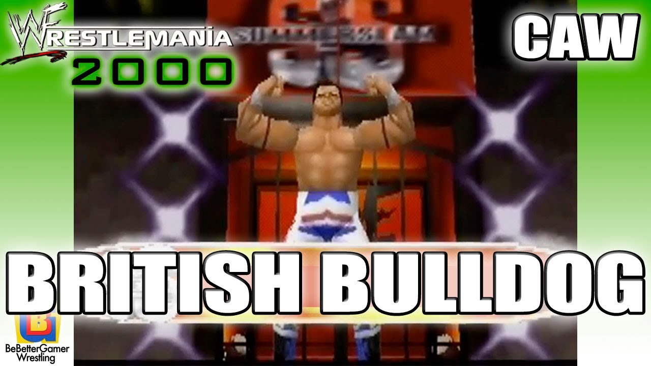 WWF WrestleMania 2000 | CAW | Британский бульдог