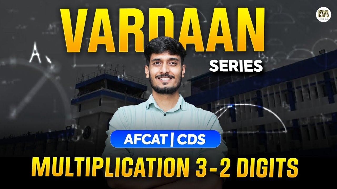 Multiplication Tricks (3×2 Digits) | AFCAT & CDS Maths from Basics | Vardhan Series Ep 4