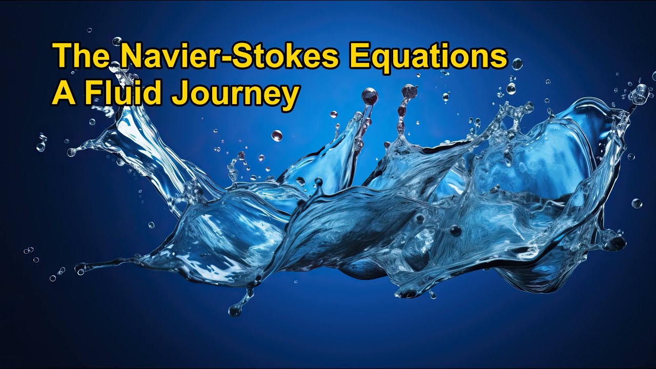 The Navier-Stokes Equations - A Fluid Journey
