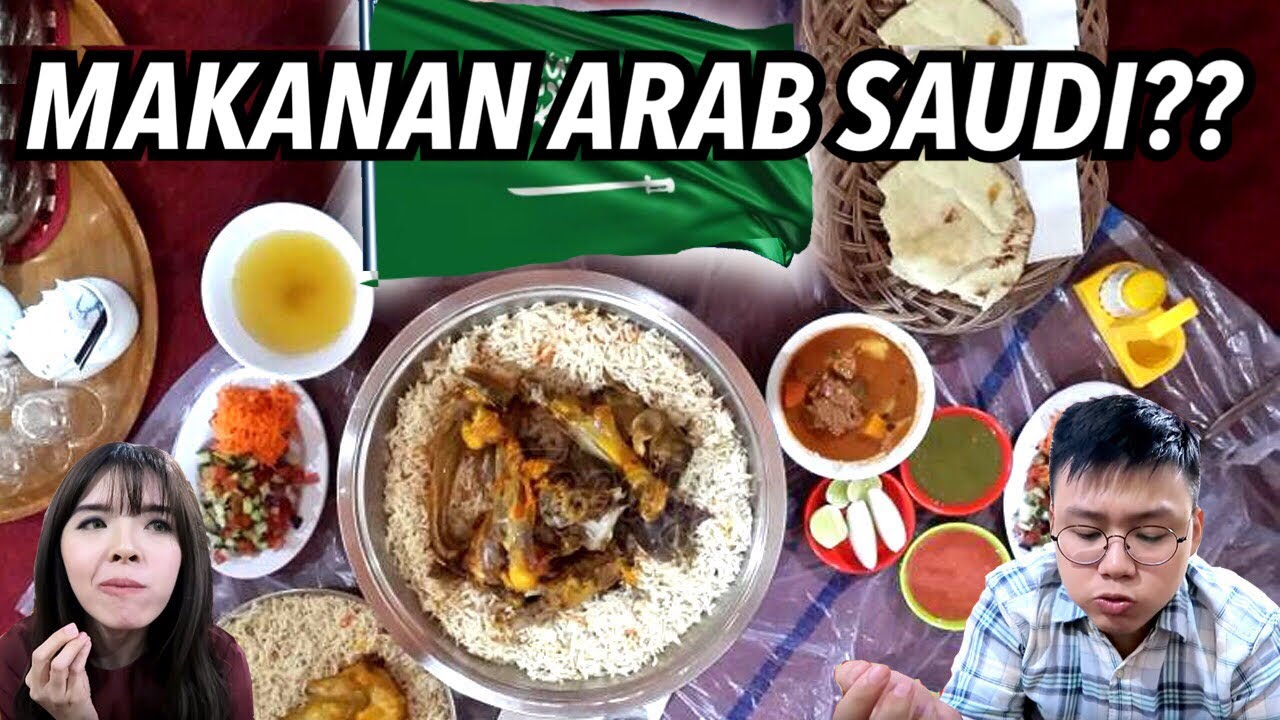 Makanan Arab Saudi Ternyata Enak Banget !! Cobain Yuk!!