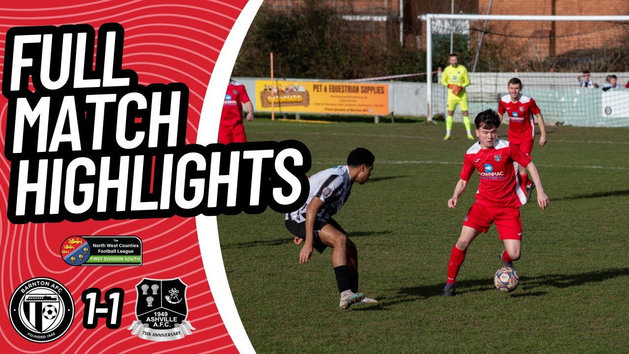 Barnton 1-1 Ashville | HIGHLIGHTS | NWCFL