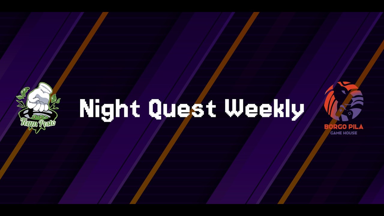 Night Quest Weekly 37 feat. DpAndrew, Burzof, Doki, Cacca Dura & Lonewolf!