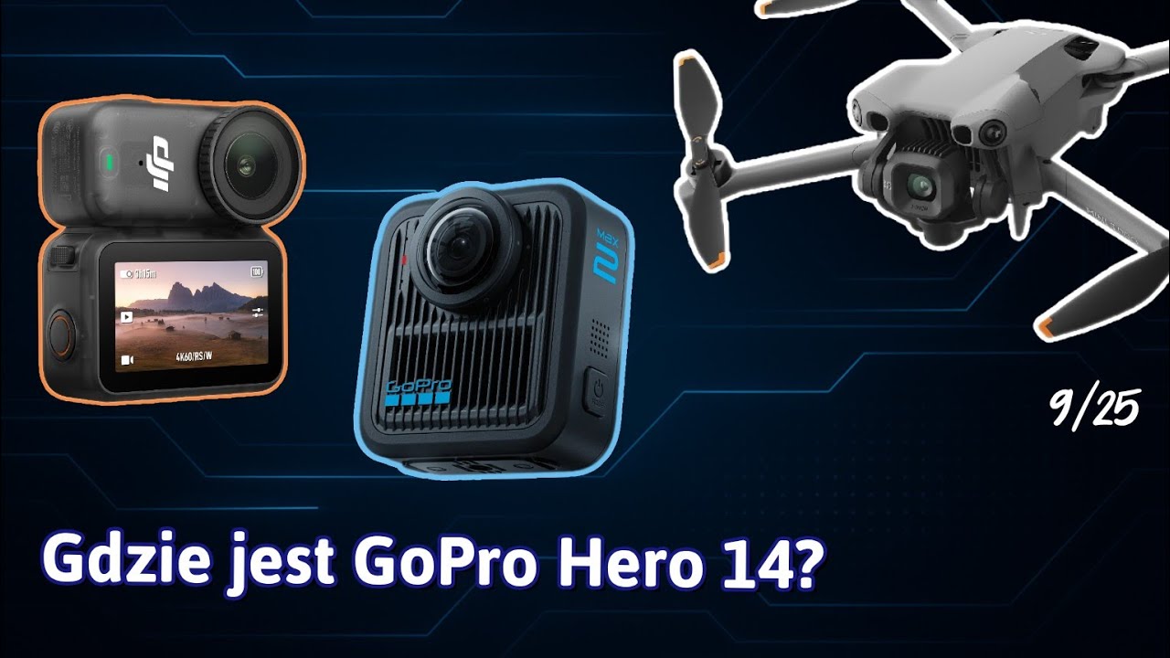 Kiedy Gopro Hero 14? Podsumowanie miesiąca w świecie kamer sportowych i dronów.