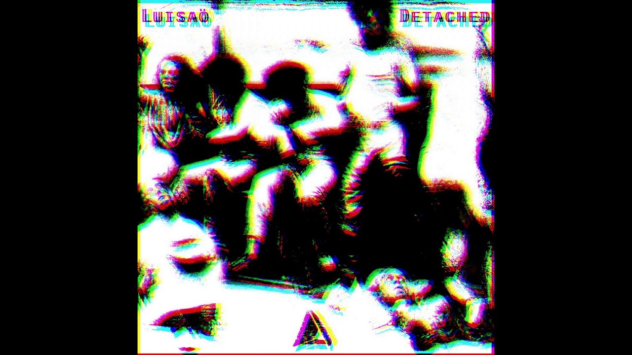 Luisao - Detached (ALT2 Remix)