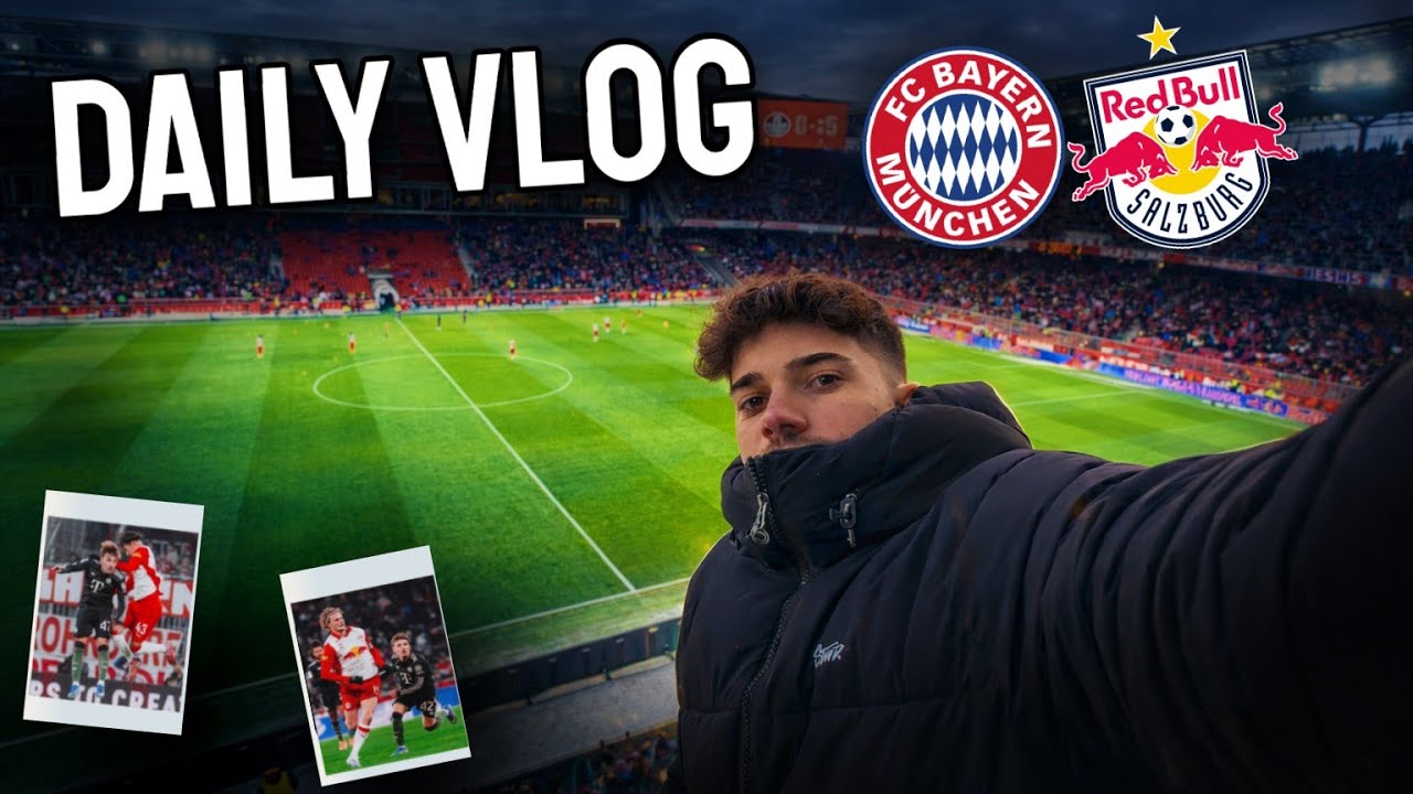 Mein erster Daily Vlog / Salzburg vs Bayern STADIONVLOG #1
