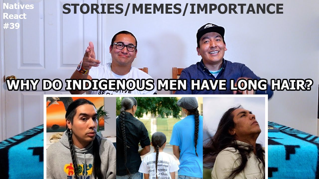 Why Do Native American Men Have Long Hair? - NATIVES REACT