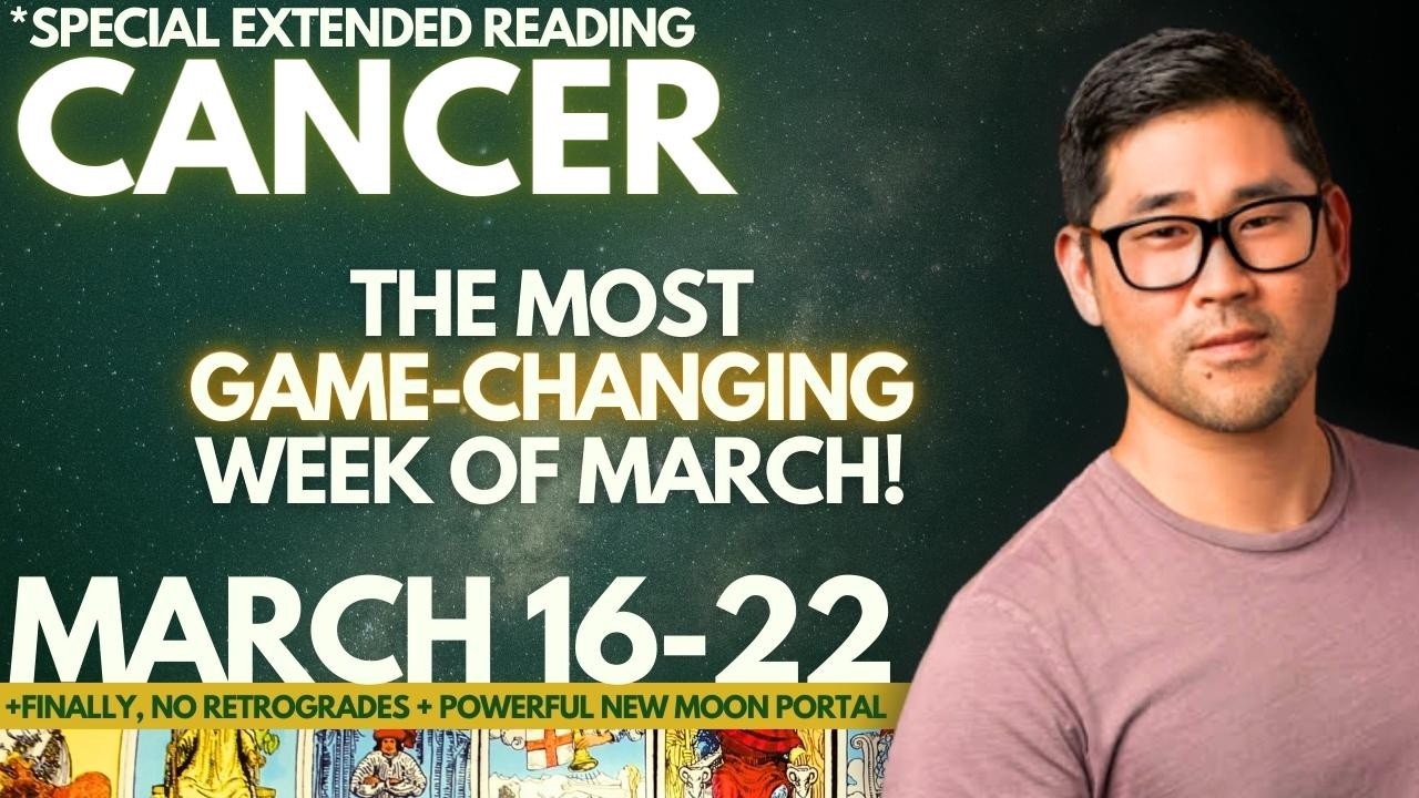Cancer - THIS GOES DEEP! EXPECT CHANGE LIKE YOU NEVER SEEN ❤️🌠 March 16-22 Tarot Horoscope