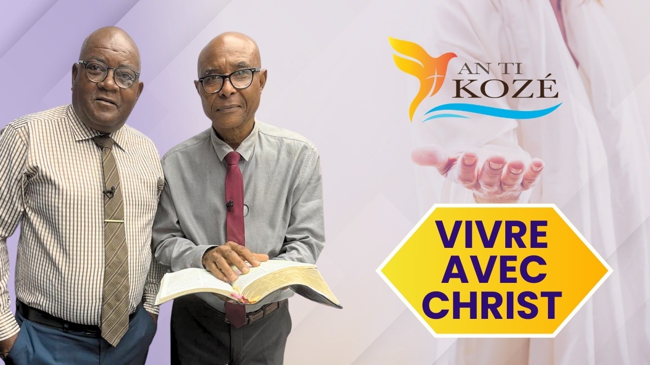 AN TI KOZE T1 L11 Vivre avec Christ