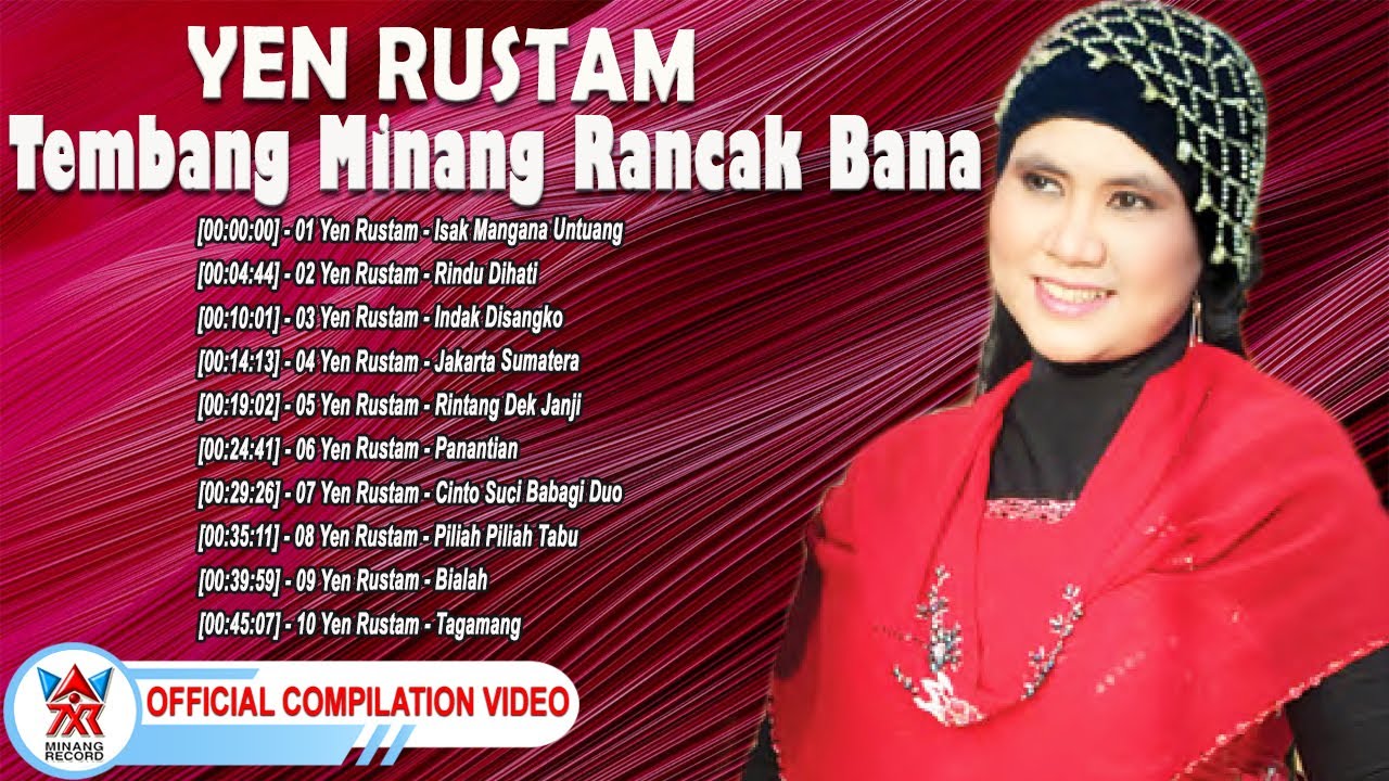 Yen Rustam - Tembang Minang Rancak Bana [Full Album] [Official Compilation Video HD]