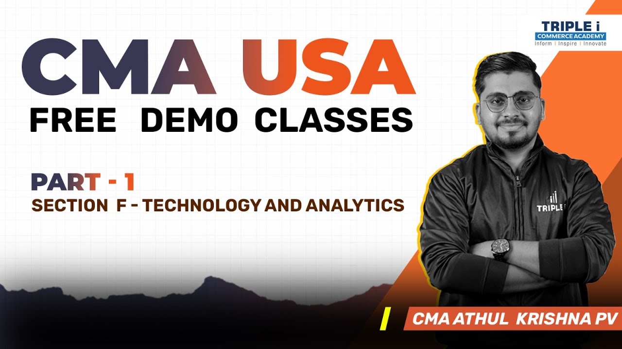 CMA USA Free Demo Class: Master Technology And Analytics | Part 1 with CMA Athul Krishna PV